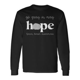 Go Gray In May Hope Brain Tumor Awareness Brain Cancer Men Women Long Sleeve T-shirt Graphic Print Unisex - Seseable