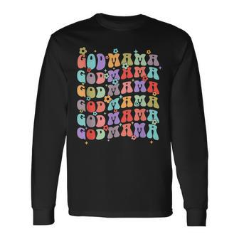 Godmama Retro Groovy Best Godmother Ever Mother’S Day Long Sleeve T-Shirt | Seseable CA