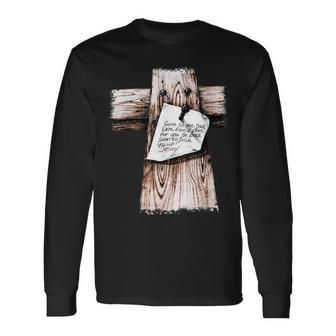 Gone To See Dad Were Fixin A Place For You Be Back Soon Long Sleeve T-Shirt - Thegiftio UK