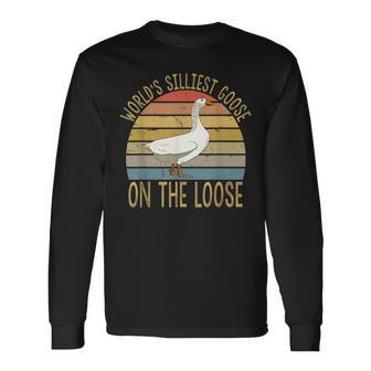 Goose Worlds Silliest Goose On The Loose Vintage Long Sleeve T-Shirt - Seseable