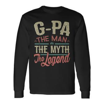 Gpa From Grandchildren Gpa The Myth The Legend Long Sleeve T-Shirt - Seseable
