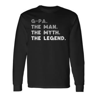 Gpa The Man The Myth The Legend Cool Gpa Long Sleeve T-Shirt - Seseable