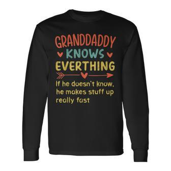 Granddaddy Knows Everything Funny Fathers Day Grandpa Men Women Long Sleeve T-shirt Graphic Print Unisex - Seseable