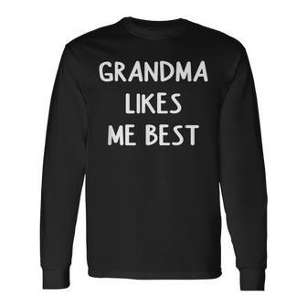 Grandma Likes Me Best Funny Joke Sarcastic Family Men Women Long Sleeve T-shirt Graphic Print Unisex - Seseable