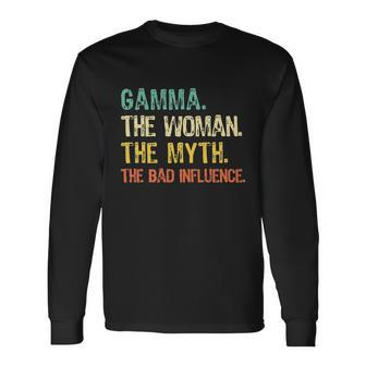 I Am Grandma The Woman Myth Legend Bad Influence Grandparent Long Sleeve T-Shirt - Monsterry CA