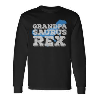 Grandpa Dinosaur Rex Fathers Day Dads Long Sleeve T-Shirt T-Shirt | Mazezy