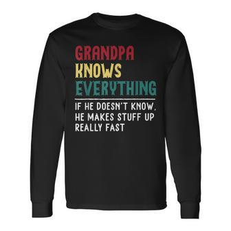 Grandpa Know Everything Fathers Day For Grandpa Long Sleeve T-Shirt - Thegiftio UK
