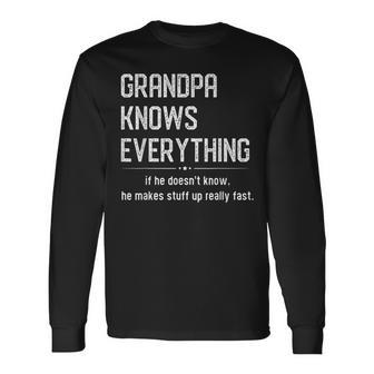 Grandpa Knows Everything For Grandpa Fathers Long Sleeve T-Shirt T-Shirt | Mazezy