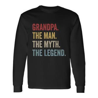 Grandpa The Man The Myth The Legend Cool For Grandfathers Long Sleeve T-Shirt - Monsterry DE