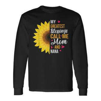My Greatest Blessings Call Me Mom And Nana Long Sleeve T-Shirt T-Shirt | Mazezy