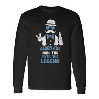 Groomsmen Groom The Man The Myth The Legend Groom Long Sleeve T-Shirt - Seseable