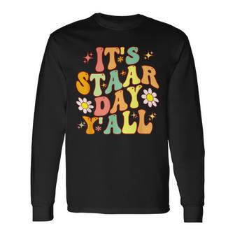 Groovy Its Staar Day Yall Testing Day To Teacher Student Long Sleeve T-Shirt - Seseable