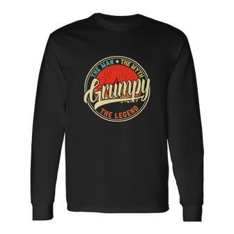 Grumpy The Man The Myth The Legend Fathers Day Long Sleeve T-Shirt - Monsterry CA
