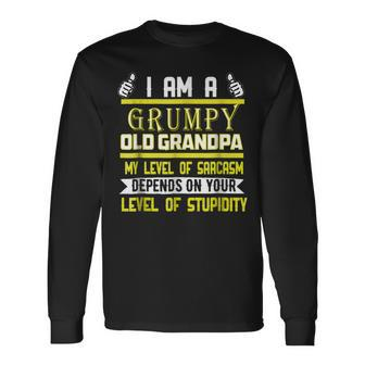 Im A Grumpy Old Grandpa My Level Of Sarcasm Depends Long Sleeve T-Shirt T-Shirt | Mazezy