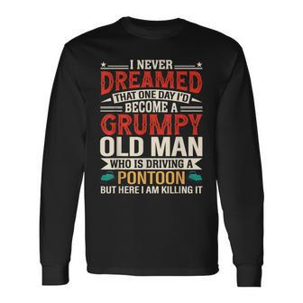 A Grumpy Old Man Who Is Driving A Pontoon Summer Long Sleeve T-Shirt T-Shirt | Mazezy
