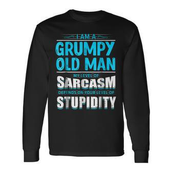 I Am A Grumpy Old Man Sarcasm Old Man Saying Long Sleeve T-Shirt T-Shirt | Mazezy