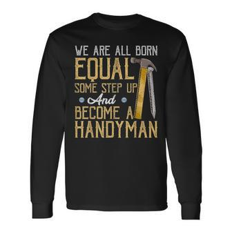 Handyman Dad Fathers Day Long Sleeve T-Shirt - Seseable