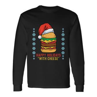 Happy Holidays With Cheese Shirt Cheeseburger Hamburger V3 Long Sleeve T-Shirt - Monsterry