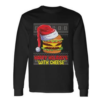Happy Holidays With Cheese Shirt Cheeseburger Hamburger V7 Long Sleeve T-Shirt - Monsterry