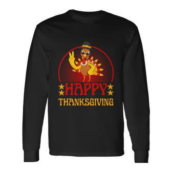 Happy Thanksgiving Teachers Thanksgiving Fathers Thanksgiving Grandfathers Thanksgiving Long Sleeve T-Shirt - Monsterry