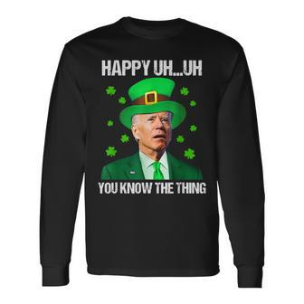 Happy Uh You Know The Thing Confused Joe Biden St Patricks Long Sleeve T-Shirt - Seseable