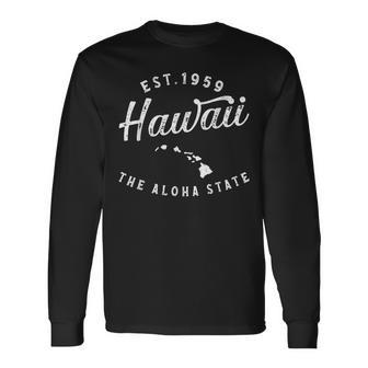 Hawaii Lover Hawaii Holiday Hawaiian Pride Hawaii Long Sleeve T-Shirt T-Shirt | Mazezy