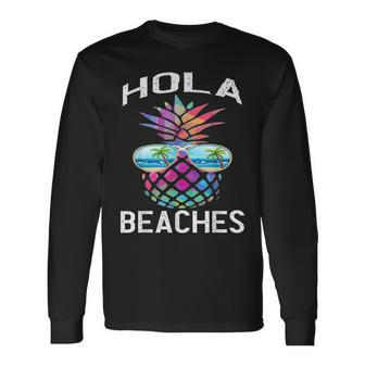 Hawaiian Beach Vacation Summer Pineapple Hola Beaches Long Sleeve T-Shirt T-Shirt | Mazezy