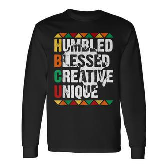 Hbcu Humbled Blessed Creative Unique Afro College Student Long Sleeve T-Shirt - Seseable