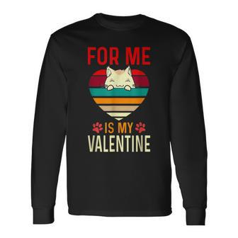 Heart Cat For Valentine For Me My Cat Is My Valentine Long Sleeve T-Shirt - Seseable