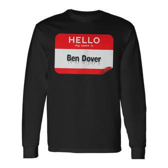 Hello My Name Is Ben Dover Bend Over Halloween Men Women Long Sleeve T-Shirt T-shirt Graphic Print - Thegiftio UK