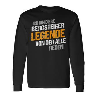 Herren Bergsteiger Lustig Spruch Legende Berge Witzig Langarmshirts - Seseable