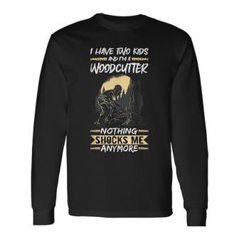 Herren Logger Holzfäller I Have Two And Im A Woodcutter Langarmshirts - Seseable