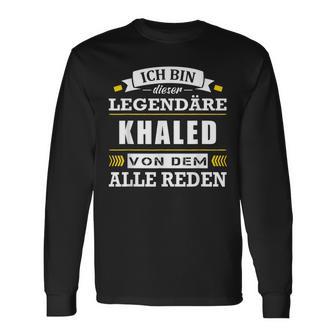 Herren Name Khaled Vorname Namensgeschenke Namenstag Langarmshirts - Seseable