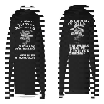 Hey Laser Lips Your Mama Was A Snowblower V2 Long Sleeve T-Shirt T-Shirt | Mazezy