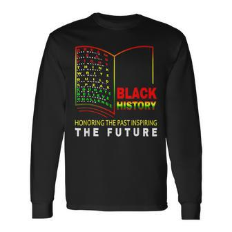 Honoring Past Inspiring Future African Black History Month V2 Long Sleeve T-Shirt - Seseable