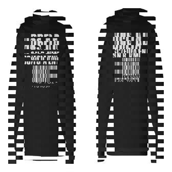 Horse Dad Scan For Payment Long Sleeve T-Shirt - Thegiftio