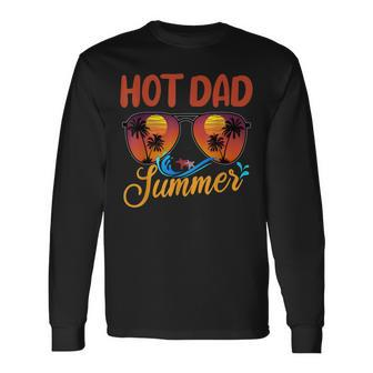 Hot Dad Summer Father Grandpa Vintage Tropical Sunglasses Long Sleeve T-Shirt - Seseable
