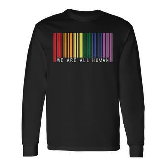 We Are All Human Ally Lgbt Bar Code Flag Gay Pride Month Long Sleeve T-Shirt - Thegiftio UK