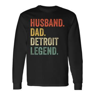 Husband Dad Detroit Legend Fathers Day Vintage Long Sleeve T-Shirt - Thegiftio UK
