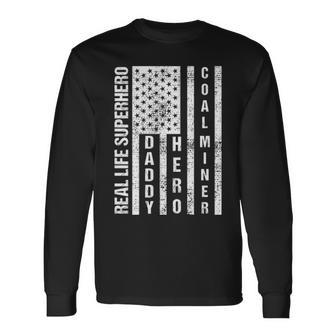 Husband Daddy Hero Coal Miner Father Day Long Sleeve T-Shirt - Seseable