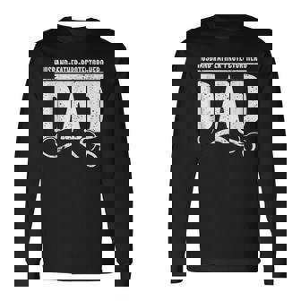 Husband Father Protector Hero Best Dad Ever Fathers Day Long Sleeve T-Shirt - Thegiftio