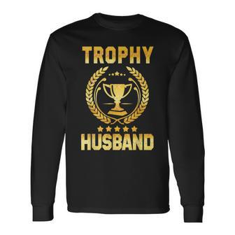 Husband Trophy Cup Dad Fathers Day Long Sleeve T-Shirt T-Shirt | Mazezy