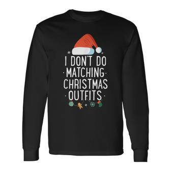 I Dont Do Matching Christmas Outfits But I Do Xmas Couples Men Women Long Sleeve T-shirt Graphic Print Unisex - Seseable