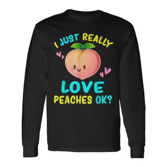 I Just Really Love Peaches Cute Gifts Peach Men Women Long Sleeve T-shirt Graphic Print Unisex - Seseable