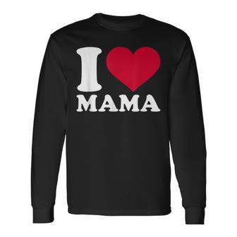 I Love Mama Schwarz Langarmshirts, Herzmotiv zum Muttertag - Seseable