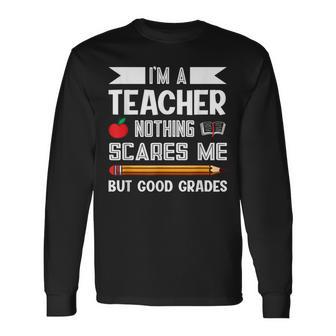 Ich Bin Ein Lehrer Nichts Erschrickt Mich Lehre Langarmshirts - Seseable