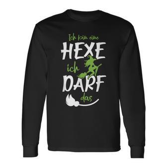 Ich Bin Eine Hexe Ich Darf Das I Halloween Kostüm Witch Langarmshirts - Seseable