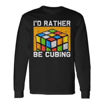 Id Rather-Be Cubing Competitive Puzzle Speed Cubing Long Sleeve T-Shirt - Seseable