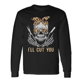 Ill Cut You Hairstylist Halloween Skull Leopard Hairdresser Men Women Long Sleeve T-Shirt T-shirt Graphic Print - Thegiftio UK