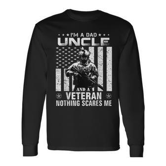 Im A Dad Uncle Veteran Nothing Scares Me Fathers Day Gift Men Women Long Sleeve T-shirt Graphic Print Unisex - Seseable